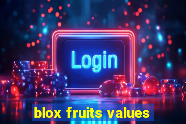 blox fruits values